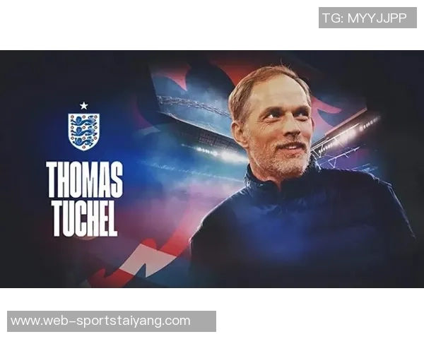 图赫尔谈世界杯强队表现与球迷热情缺失的失望感 图赫尔谈世界杯强队表现与球迷热情缺失的失望感