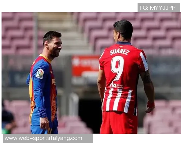 梅西与苏亚雷斯携手共战318场创造120次精彩连线的传奇故事 梅西与苏亚雷斯携手共战318场创造120次精彩连线的传奇故事