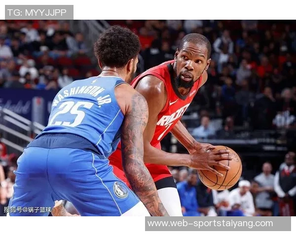 火箭核心体系问题显著KD与阿门精彩表现难掩球队失利真相 火箭核心体系问题显著KD与阿门精彩表现难掩球队失利真相